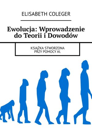 Ewolucja: Wprowadzenie do Teorii i Dowodów – ebook