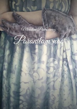 Poroniłam noc – ebook