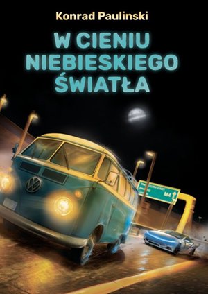 W cieniu niebieskiego światła – ebook
