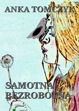 Samotna bezrobotna – ebook