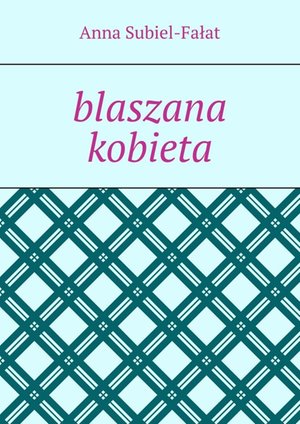 blaszana kobieta – ebook
