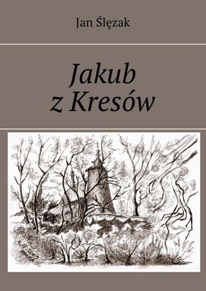 Jakub z Kresów – ebook