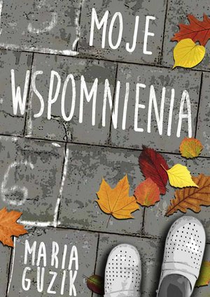 Moje wspomnienia – ebook