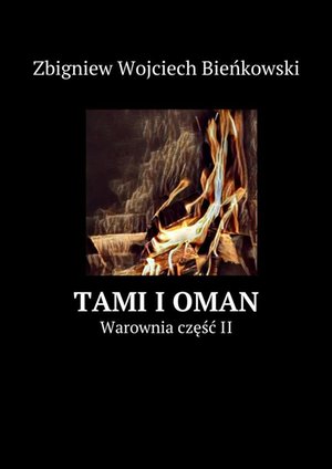 Tami i Oman. Część II. Warownia – ebook