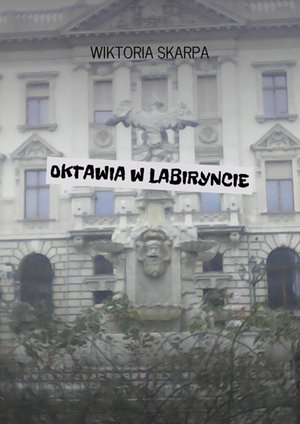 Oktawia w labiryncie – ebook
