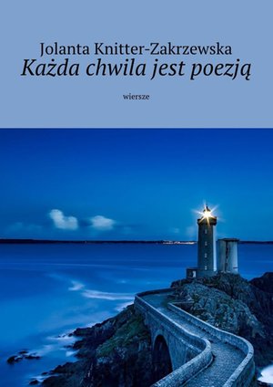 Każda chwila jest poezją – ebook