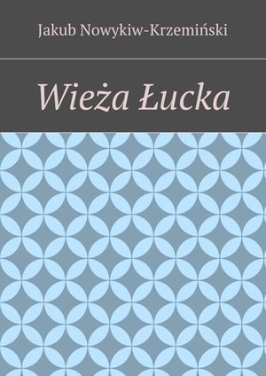Wieża Łucka – ebook