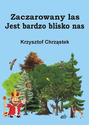 Zaczarowany las Jest bardzo blisko nas – ebook