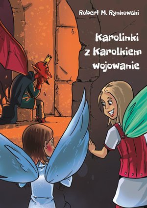 Karolinki z Karolkiem wojowanie – ebook