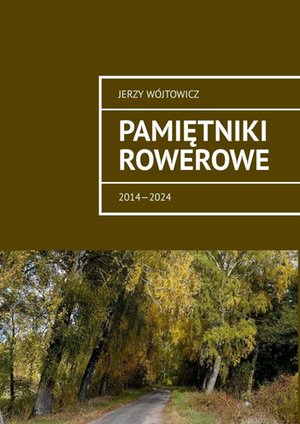 Pamiętniki rowerowe – ebook