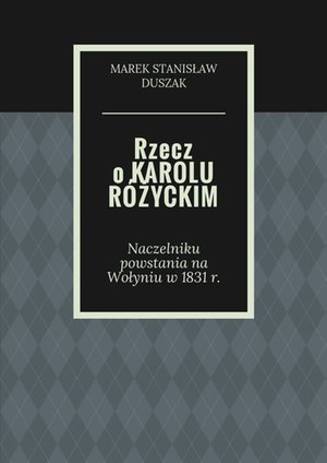 Rzecz o Karolu Różyckim – ebook