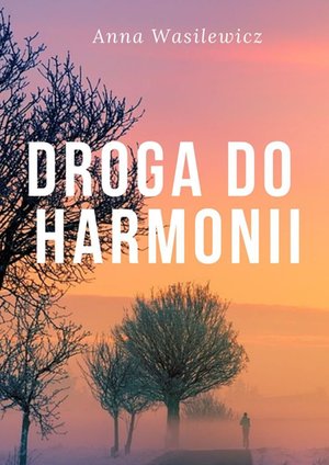 Droga do harmonii – ebook