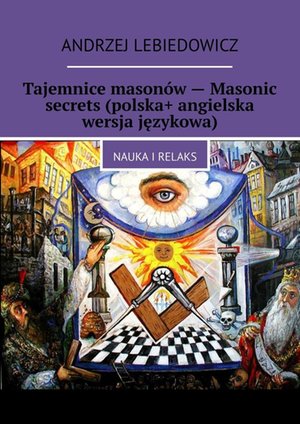 Tajemnice masonów — Masonic secrets (polska+ angielska wersja językowa) – ebook