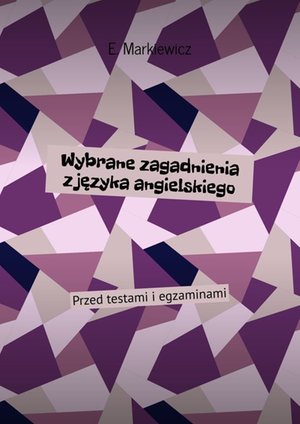 Wybrane zagadnienia z języka angielskiego – ebook