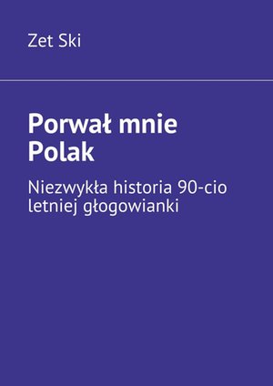 Porwał mnie Polak – ebook