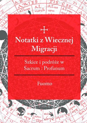 Notatki z wiecznej migracji – ebook
