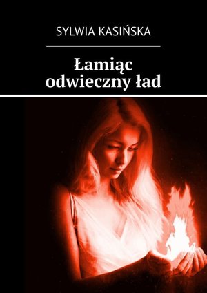 Łamiąc odwieczny ład – ebook