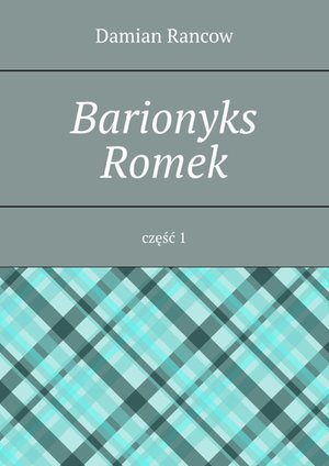 Barionyks Romek. Część 1 – ebook
