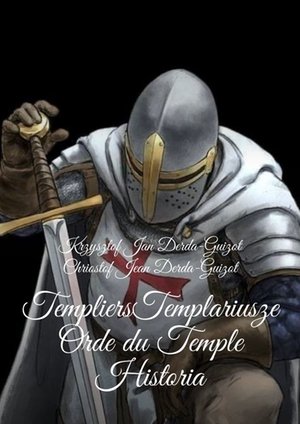 Templiers Templariusze orde du Temple Historia – ebook