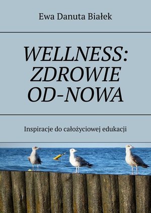 WELLNESS: ZDROWIE OD-NOWA – ebook