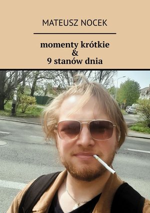 momenty krótkie & 9 stanów dnia – ebook