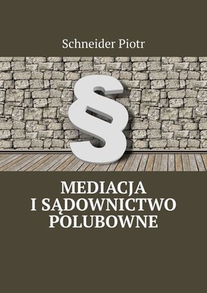 Mediacja i sądownictwo polubowne – ebook