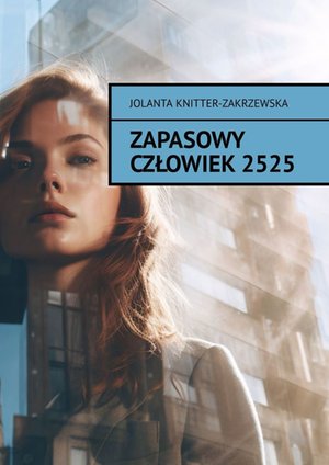 Zapasowy Człowiek 2525 – ebook