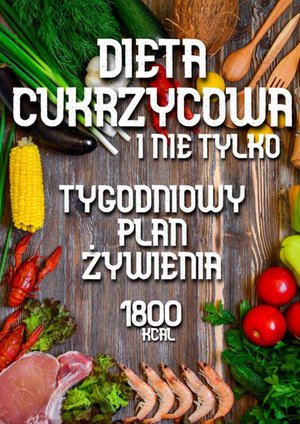 Dieta cukrzycowa i nie tylko – ebook