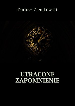 Utracone zapomnienie – ebook