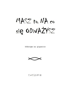 Masz to, na co się odważysz – ebook