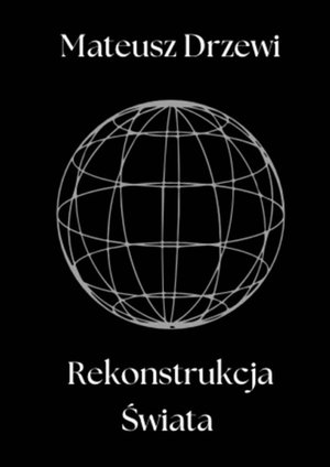 Rekonstrukcja Świata – ebook