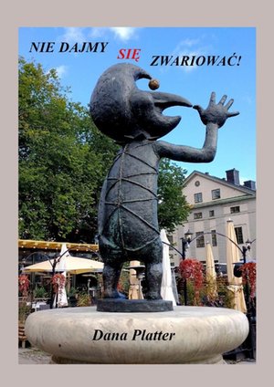 Nie dajmy się zwariować! – ebook