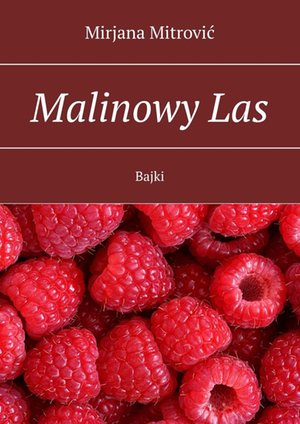 Malinowy Las – ebook