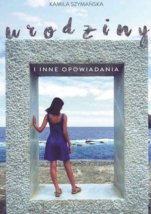 Urodziny i inne opowiadania – ebook