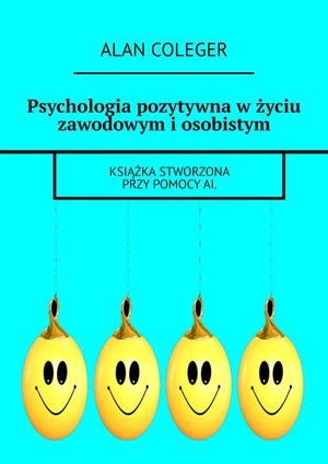 Psychologia pozytywna w życiu zawodowym i osobistym – ebook