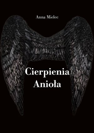 Cierpienia Anioła – ebook