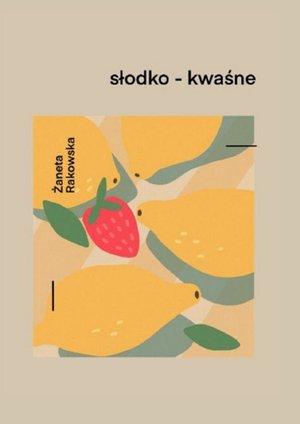 słodko - kwaśne – ebook