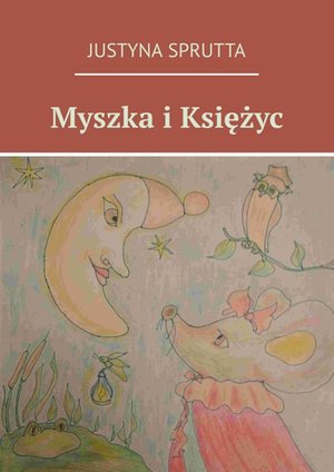 Myszka i Księżyc – ebook