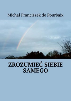 Zrozumieć siebie samego – ebook