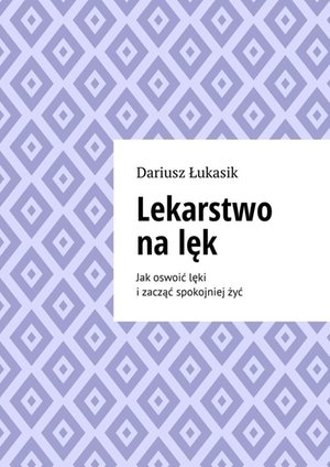 Lekarstwo na lęk – ebook