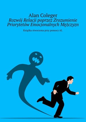 Rozwój Relacji poprzez Zrozumienie Priorytetów Emocjonalnych Mężczyzn – ebook