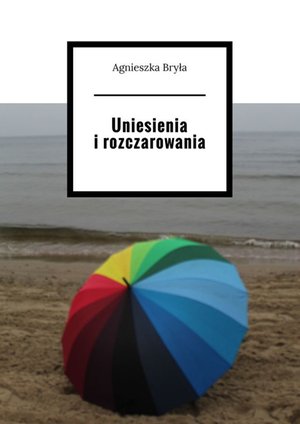 Uniesienia i rozczarowania – ebook