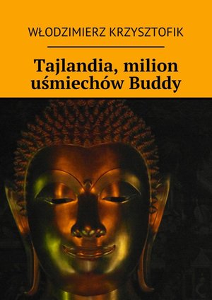 Tajlandia, milion uśmiechów Buddy – ebook