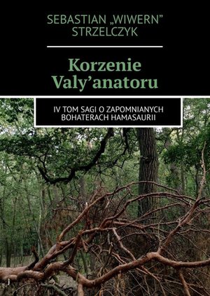 Korzenie Valy’Anatoru – ebook