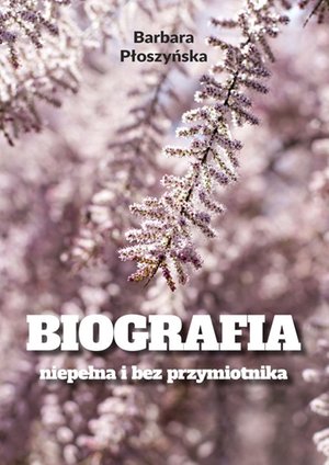 Biografia niepełna i bez przymiotnika – audiobook