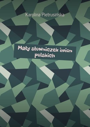 Mały słowniczek imion polskich – ebook
