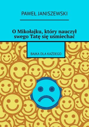 O Mikołajku, który nauczył swego Tatę się uśmiechać – audiobook