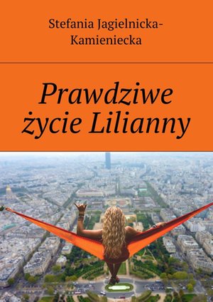 Prawdziwe życie Lilianny – ebook
