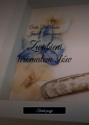 Zwabieni aromatem słów – ebook