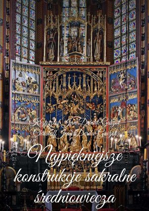 Najpiękniejsze konstrukcje sakralne średniowiecza – ebook